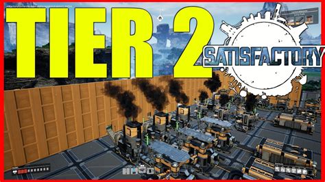 Satisfactory Gameplay Tier 2 Walkthrough Youtube