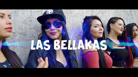 Las Bellakas El Betta Video Oficial Youtube