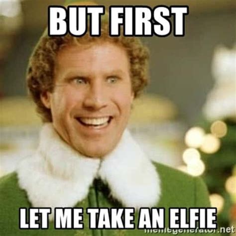 25 Buddy The Elf Memes You Wont Be Able To Stop Sharing