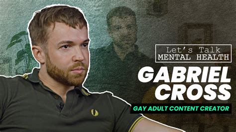 Adult Content Creator Gabriel Cross Let S Talk Mental Health E2 Youtube