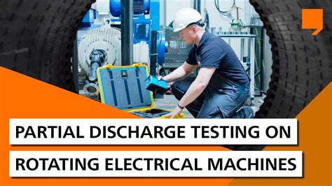 Partial Discharge Testing On Rotating Electrical Machines Youtube