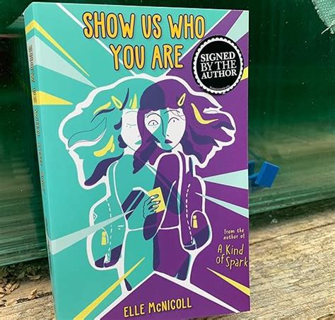 Show Us Who You Are By Elle Mcnicoll