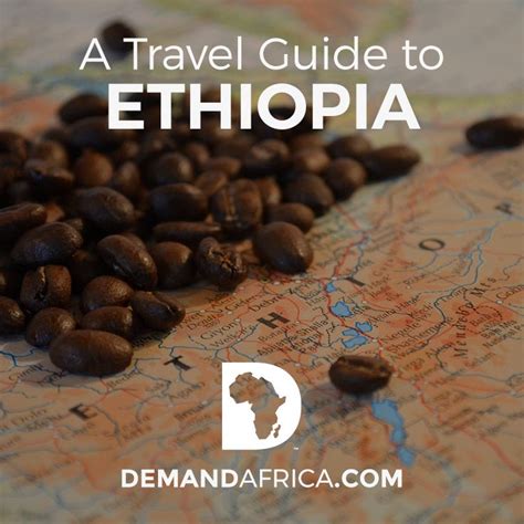 Visiting Ethiopia A Travelers Guide Demand Africa Ethiopia