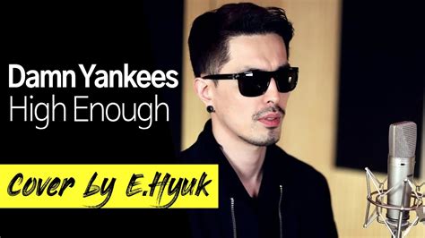 Damn Yankees High Enough Cover By Ehyuk Youtube