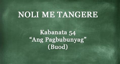 Kabanata 54 Noli Me Tangere Ang Pagbubunyag Buod