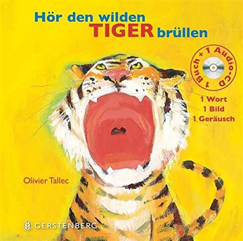 Hör den wilden Tiger brüllen 1 Wort 1 Bild 1 Geräusch Olivier