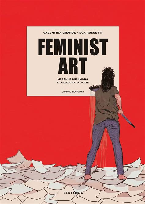 A Clacca Piace Leggere Feminist Art ~ Le Donne Che Hanno Rivoluzionato Larte