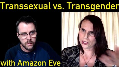 Transsexual Vs Transgender With Amazon Eve Youtube