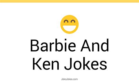 93 Barbie And Ken Jokes And Funny Puns Jokojokes