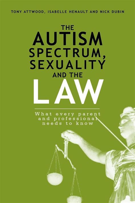 The Autism Spectrum Sexuality And The Law Asd Resources Store