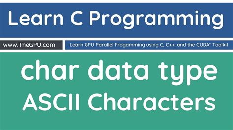 Learn C Programming Char Data Type And Ascii Characters Youtube