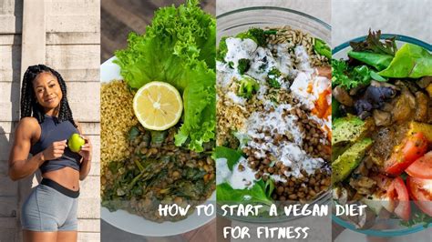 how to start a vegan diet for fitness foods to eat tips youtube in 2020 vegan diet foods
