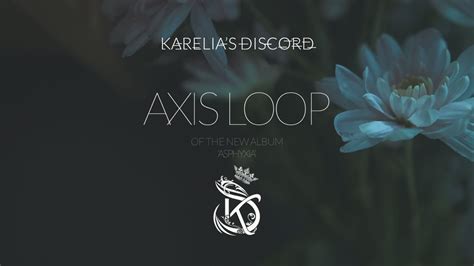 Karelia S Discord Axis Loop Official Music Video Youtube