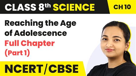 Class 8 Science Chapter 10 Reaching The Age Of Adolescence Full Chapter Explanation Part 1