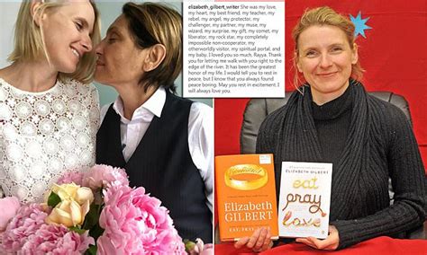 Eat Pray Loves Elizabeth Gilbert Mourns Partners Death Daily Mail