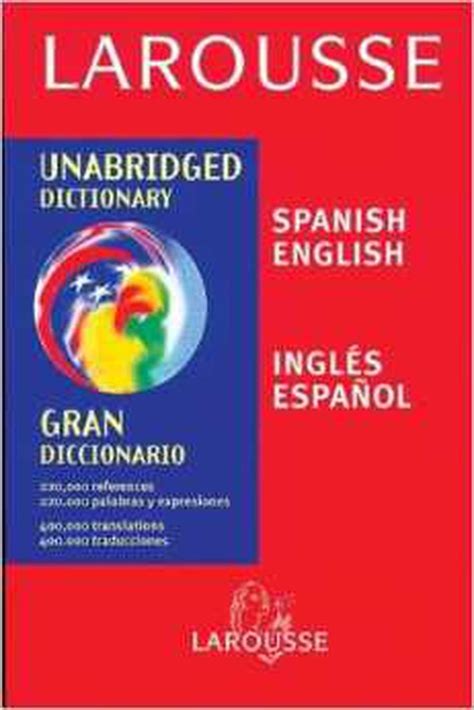 Los 5 Diccionarios Inglés Español Más Populares Larousse Un Clásico Dictionary Spanish Verb