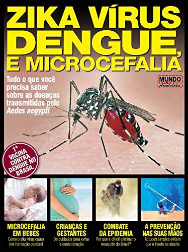 Br Ebooks Kindle Zika Vírus Dengue E Microcefalia Tudo O