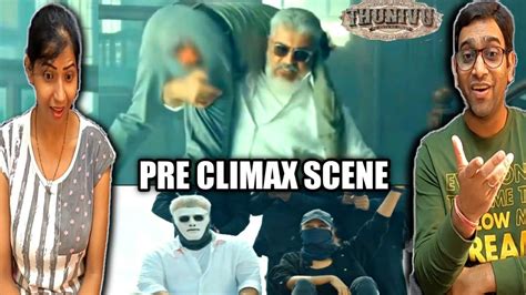 Thunivu Movie Pre Climax Scene Reaction Ajith Kumar H Vinoth Thunivu Movie Scene Reaction
