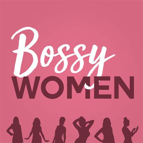 Bossy Women Podcast