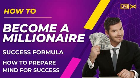 How To Become A Millionaire Success Formula How To Prepare