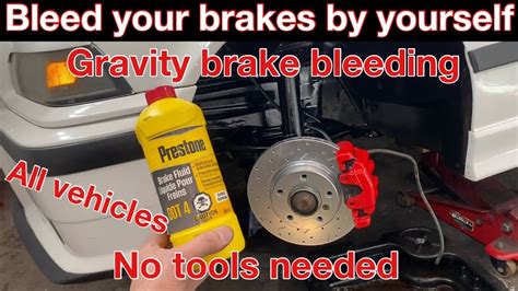 How To Bleed Your Brakes By Yourself How To Gravity Bleed Your Brakes