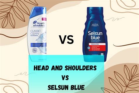 Head And Shoulders Vs Selsun Blue Restore Skin And Hair With Product