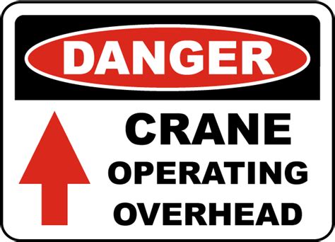 Crane Operating Overhead Sign Get 10 Off Now