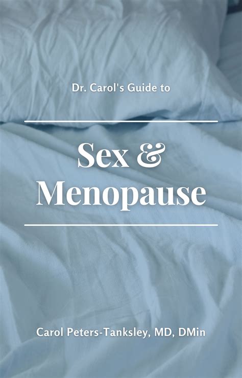 Dr Carols Guide To Sex And Menopause Dr Carol Ministries