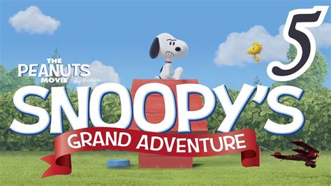 The Peanuts Movie Snoopys Grand Adventure Walkthrough Part 5 Youtube