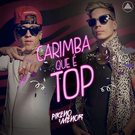‎carimba Que É Top Single De Pikeno And Menor En Apple Music