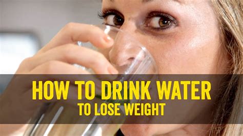 How To Drink Water To Lose Weight Youtube