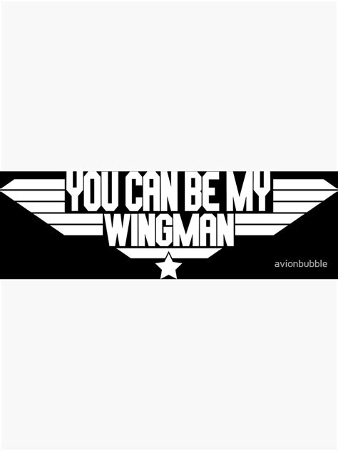 You Can Be My Wingman Top Gun Quote Poster For Sale By Avionbubble