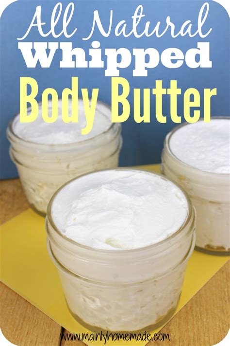 The Best Homemade Whipped Body Butter For Soft Skin Mainly Homemade