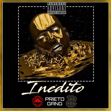 Inédito Album By Prieto Gang Spotify