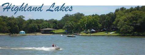 Things To Do In Highland Lakes Tx Lodging Maps And Points Of Interest