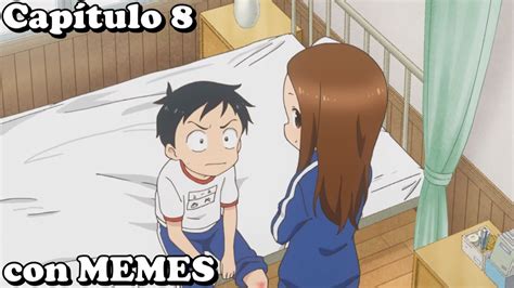 Karakai Jouzu No Takagi San 2 Capítulo 8 Con Memes Youtube