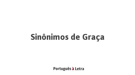 La forma plural de indulto es: Sinônimos de Graça | Português à Letra