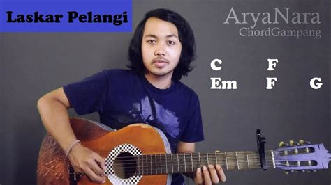 Chord Gampang Laskar Pelangi Nidji By Arya Nara Tutorial Gitar