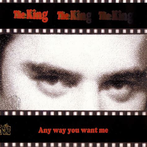 The King Any Way You Want Me Cdr Album Discogs