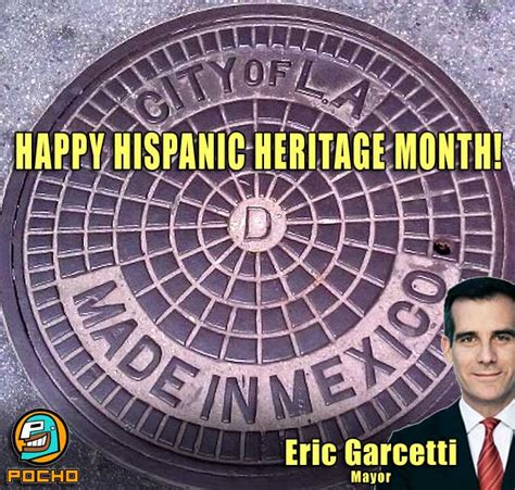 Happy Hispanic Heritage Month From La Mayor Eric Garcetti Photo Pocho