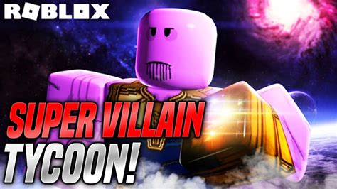New Become Thanos In Roblox Roblox Supervillain Tycoon Youtube