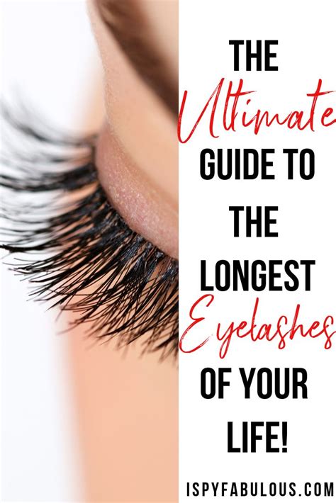 The Ultimate Guide To The Longest Eyelashes Of Your Life I Spy Fabulous Longer Eyelashes
