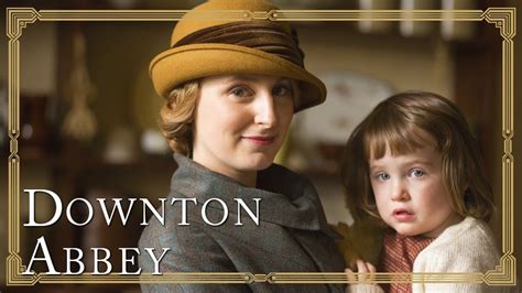 Lady Edith And Marigold Part 2 Downton Abbey Youtube