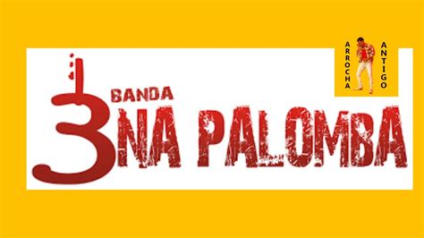 Banda 3 Na Palomba Volume 1 Arrocha Antigo Youtube