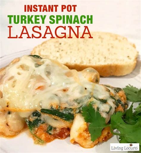 This is a super easy recipe and full of that great mexican flavor! Ground Turkey Spinach Instant Pot Lasagna | Pressure ...