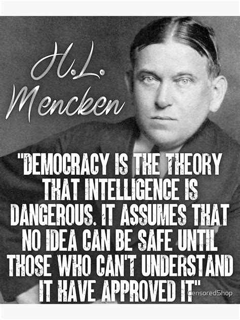Hl Mencken Quote Educational Quotes Quotations Democracy Is The