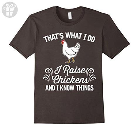 Men S I Raise Chickens And I Know Things Funny Chicken T Shirt Xl Asphalt Birthday Shirts
