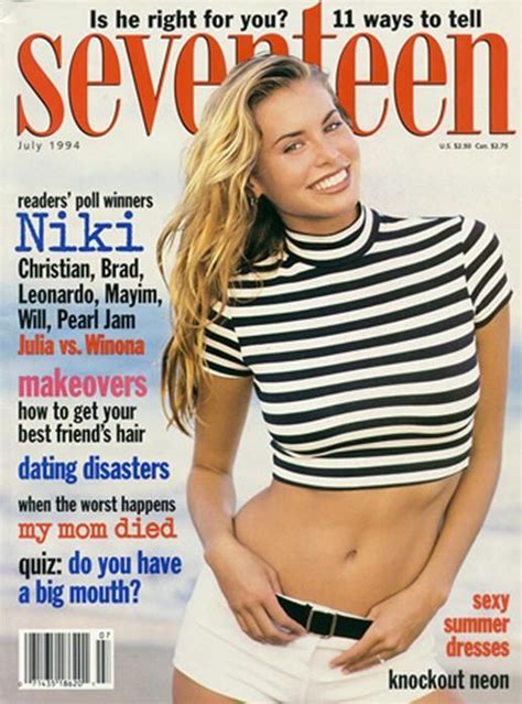 Seventeen Magazine And Niki Taylor ~ She Was My Favorite Model Niki Taylor Seventeen Magazine