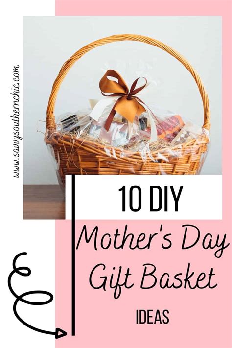 Mothers Day T Basket Ideas Diy