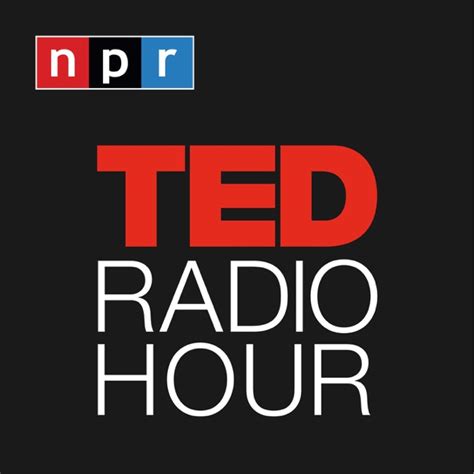 Ted Radio Hour By Npr On Apple Podcasts
